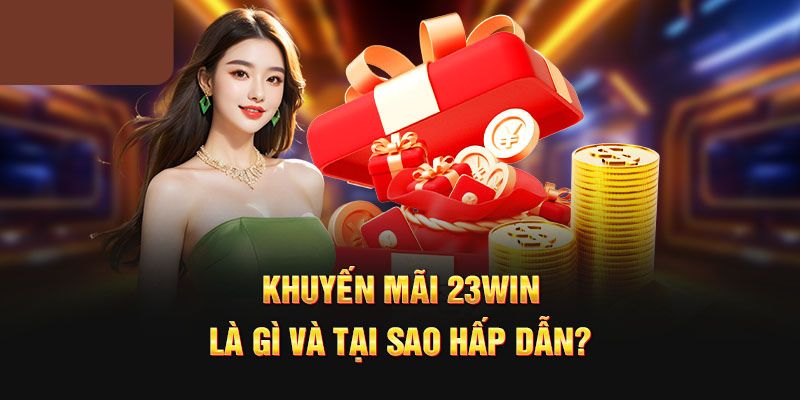 diem-qua-1-vai-thong-tin-ve-promotions-23win